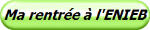 Ma rentre  l'ENIEB